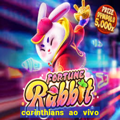 corinthians ao vivo multi canal